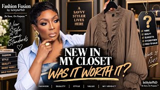 NEW IN MY CLOSET: Was It Worth It? | The Good, The Fabulous & The Overpriced! | InStylePhD