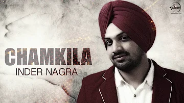 Chamkila (Full Audio Song) | Inder Nagra, Miss Pooja | Punjabi Song Collection | Speed Records