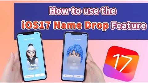 Hands-On How To Use Name Drop iOS 17
