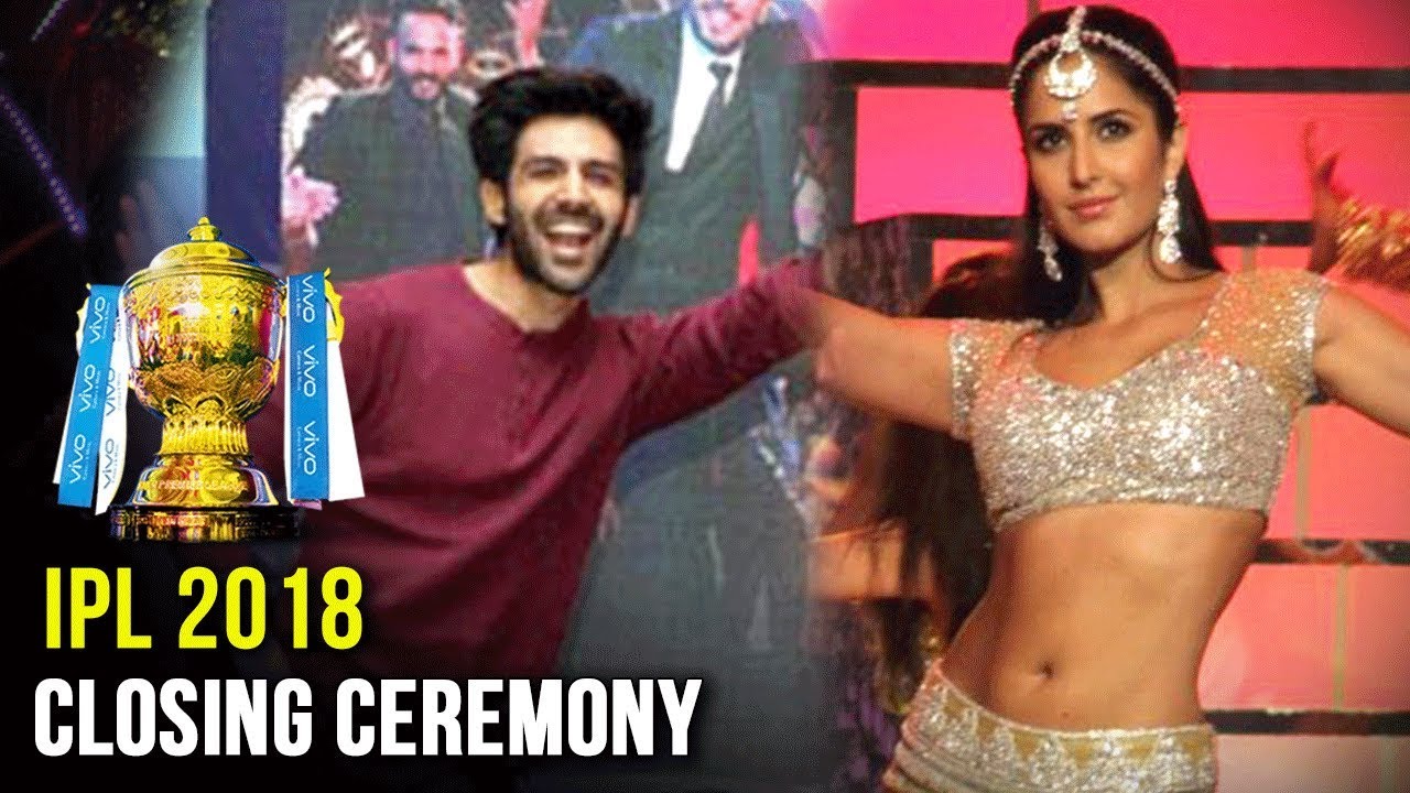Katrina Kaif & Kartik Aaryan PERFORMING For The 1st Time At IPL Closing Ceremony | IPL 2018 Final