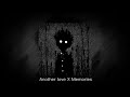 Another Love X Memories Tiktok Version 