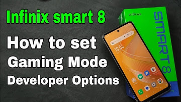 How to set gaming mode developer options on the Infinix Smart 8 cellphone