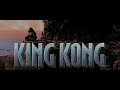 Peter Jackson S King Kong Music Ambience