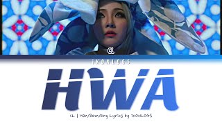 CL  HWA   [COLOR CODED LYRICS_HAN/ROM/ENG]