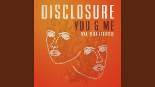 You & Me (feat. Eliza Doolittle) - Disclosure