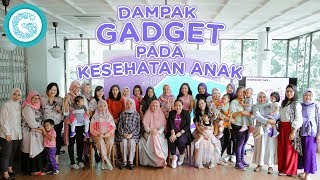 Event Teman Bumil X Mom N Jo Dampak Gadget Pada Kesehatan Anak