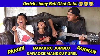 Parodi - Bapak Ku Jomblo Karaoke Mangku Purel ||Tamahalu008