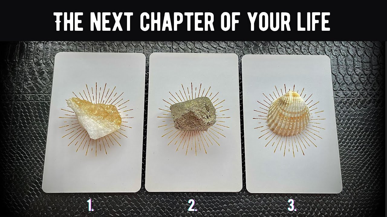 🍇 Pick A Card - The Next CHAPTER of your Life - YouTube