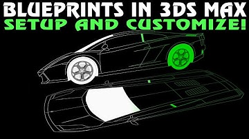 How to Set up and Customize Blueprints | 3Ds MAX Tutorial