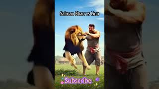 Salman Khan Fighting with Lion #funny #music #angrytiger #pets