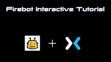 Firebot Interactive Tutorial