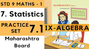 9th Maths 1 Practice Set 7.1 Statistics Chapter 7| Std 9th Algebra Maharashtra