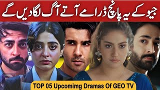 Geo TV Upcoming Dramas List 2026 | Top 05 Upcoming Dramas | Dekhlo Geo Tv Program Schedule