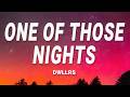 DWLLRS One Of Those Nights Lyrics 