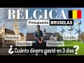 🇧🇪¿CUANTO DINERO NECESITO PARA VIAJAR A BÉLGICA - BRUSELAS?/ Requisitos, Presupuesto por dia💲💲
