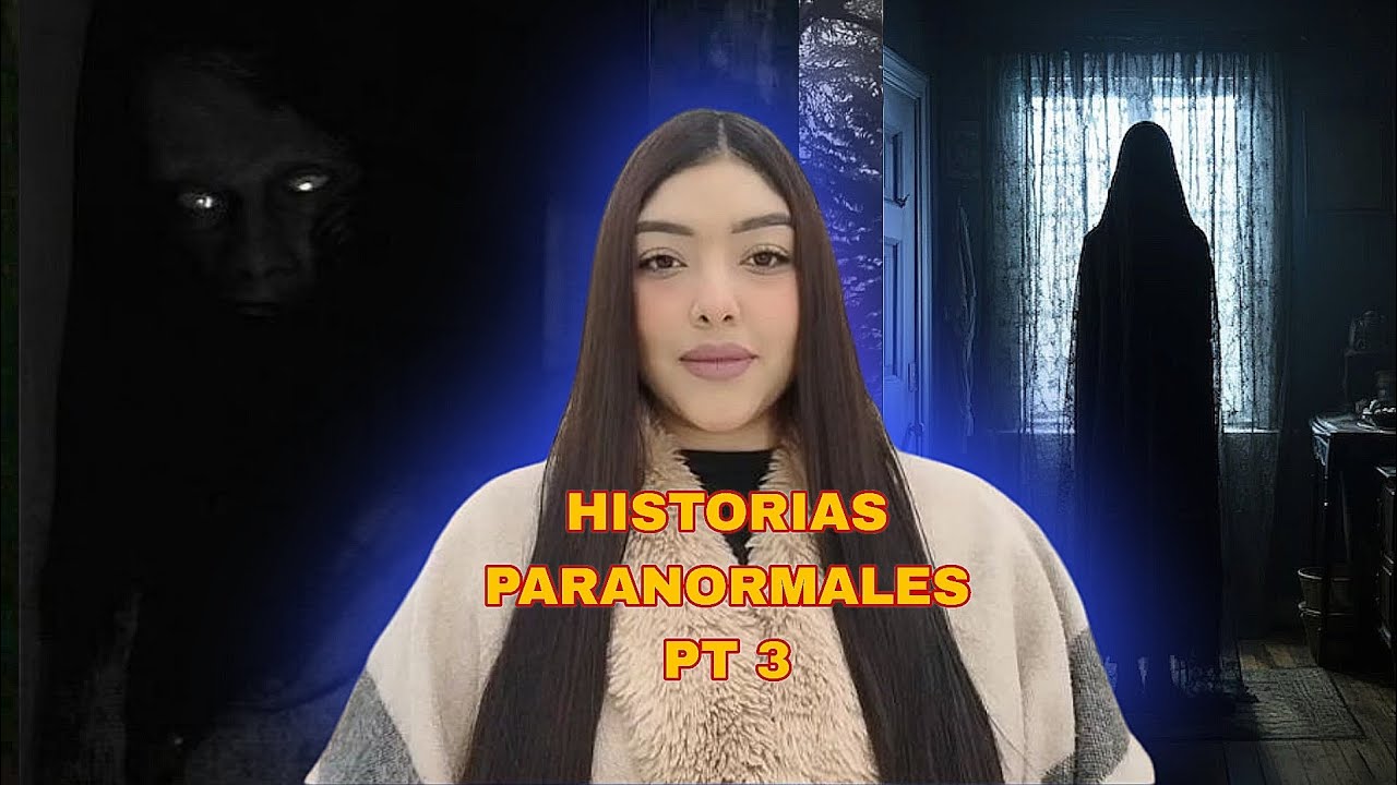 LEYENDO HISTORIAS PARANORMALES PARTE 3 