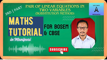 Class 10 || Chapter: Pair of Linear Equations in Two Variables || Part 3 || BOSEM & CBSE || Manipur