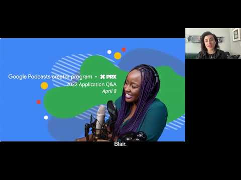 2022 Google Podcasts creator program Application Info-Session #1