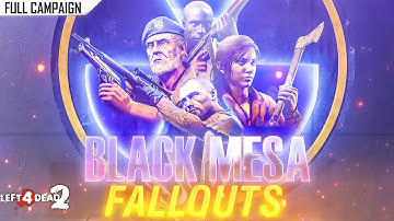 Left 4 Dead 2: Black Mesa Fallouts | Rating ⭐⭐⭐⭐⭐ 4K 60fps