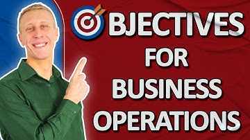 What Are the Key Objectives of Business Operations for Great Performance?