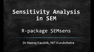 Sensitivity Analysis in SEM using R-package SEMsens Part-1