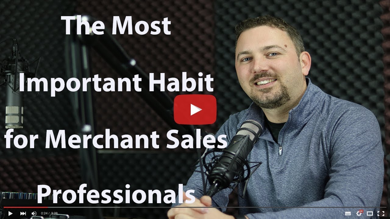 The Most Important Habit for Merchant Sales Professionals - YouTube