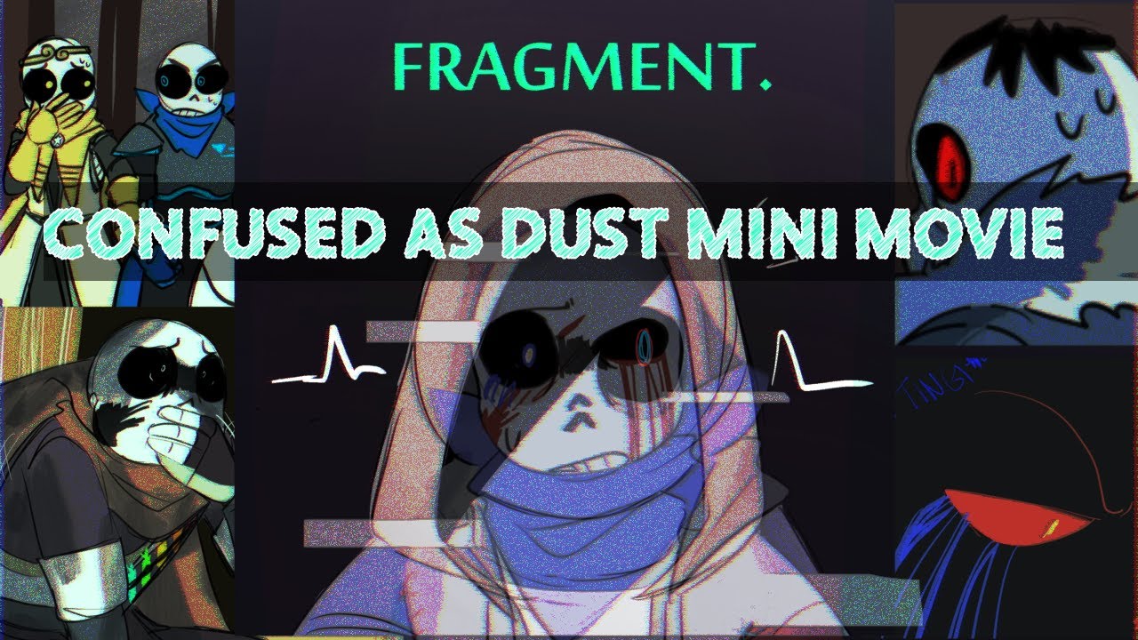 Comic Dub; Fragmented Confused as Dust mini movie