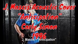 Cover Song: J Mascis - Live Anticipation - Martin + Me - 1996 - Carly Simon