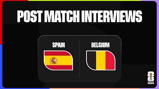Post-Match Player Interviews: Spain 2-1 Belgium