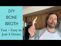 DIY Bone Broth FAST + EASY in just 4 HOURS!