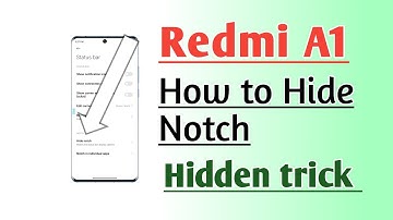 Redmi A1 How to Hide Notch Hidden trick