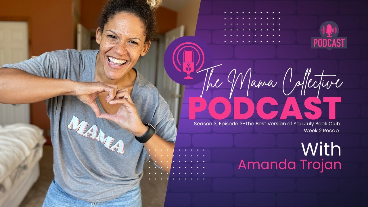 The Mama Collective Podcast-July Book Club Week 2 Recap