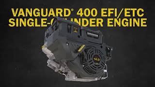 Vanguard® 400 EFI/ETC Single-Cylinder Engine