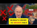 Putin Loses: Ukraine Foils Russia’s Secret Mission Against the EU