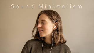 listening to music again after 10 years | Sound Minimalism