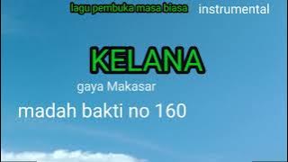 kelana (instrumen lagu rohani) madah bakti no 160 