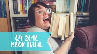 Quarter Four 2016 || Book Haul || Little Prairie Library