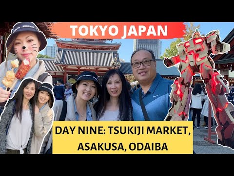 DAY NINE: TSUKIJI MARKET FOOD TOUR GUIDE PART TWO - ASAKUSA - ODAIBA - TOKYO VLOG