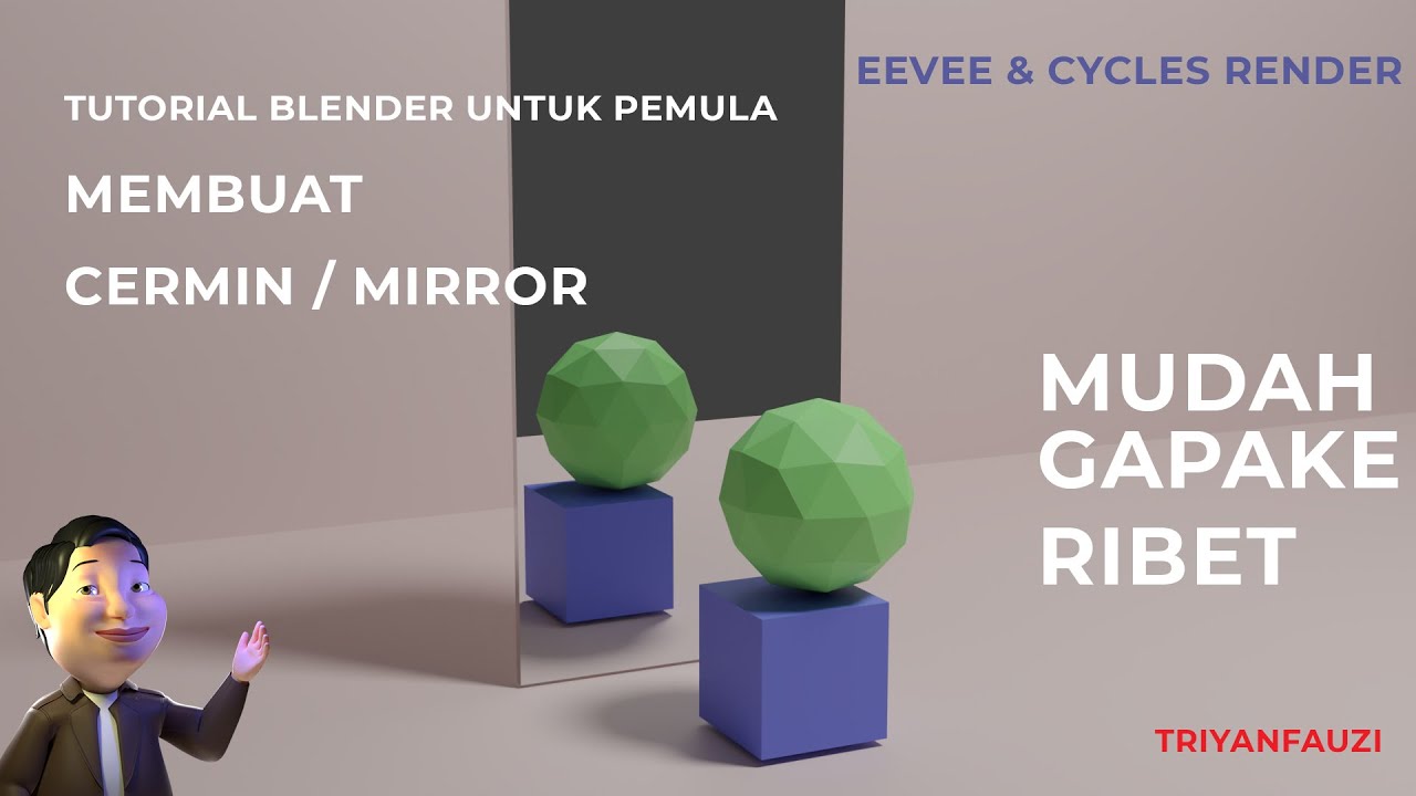 MIRROR OBJECT | TUTORIAL BLENDER UNTUK PEMULA | MEMBUAT OBJEK CERMIN ...