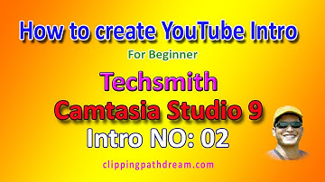 How to make YouTube Intro by Camtasia Studio 9 | Part 02 | Camtasia Tutorials