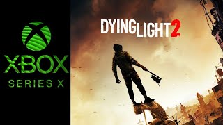 Xbox Series X | Dying Light 2 Performance \& Graphics Test