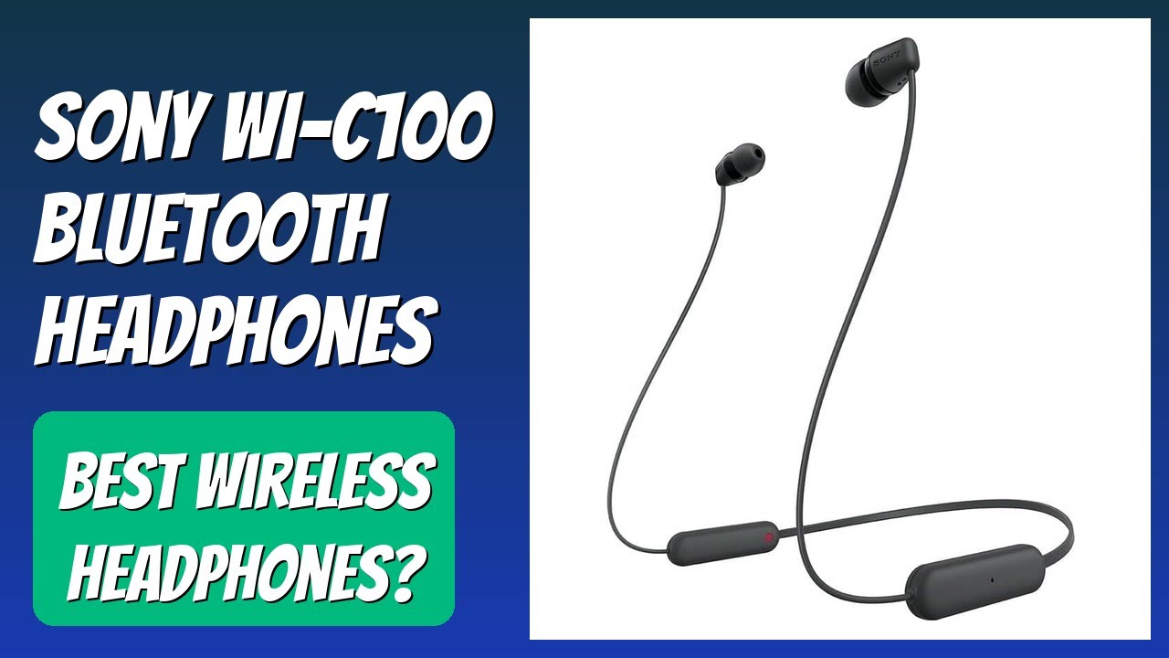 REVIEW (2026): Sony WI-C100 Bluetooth Headphones. Features.