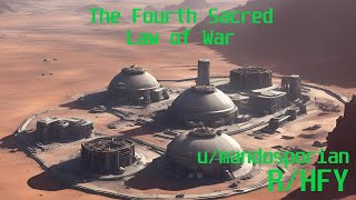 Reading From r/HFY (The Fourth Sacred Law of War)