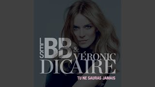 Video thumbnail of "Les B.B. - Tu ne sauras jamais (feat. Véronic Dicaire)"