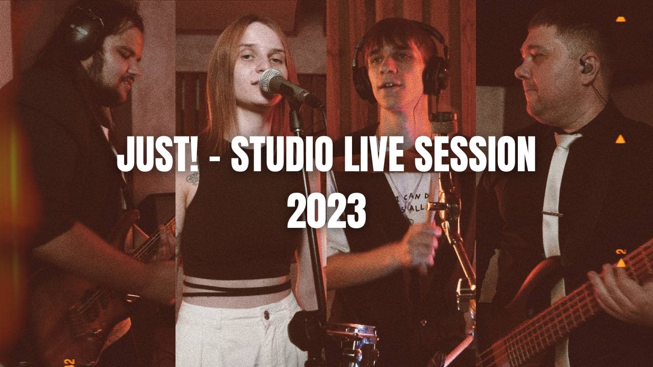 Just! - Studio Live Session (2023)