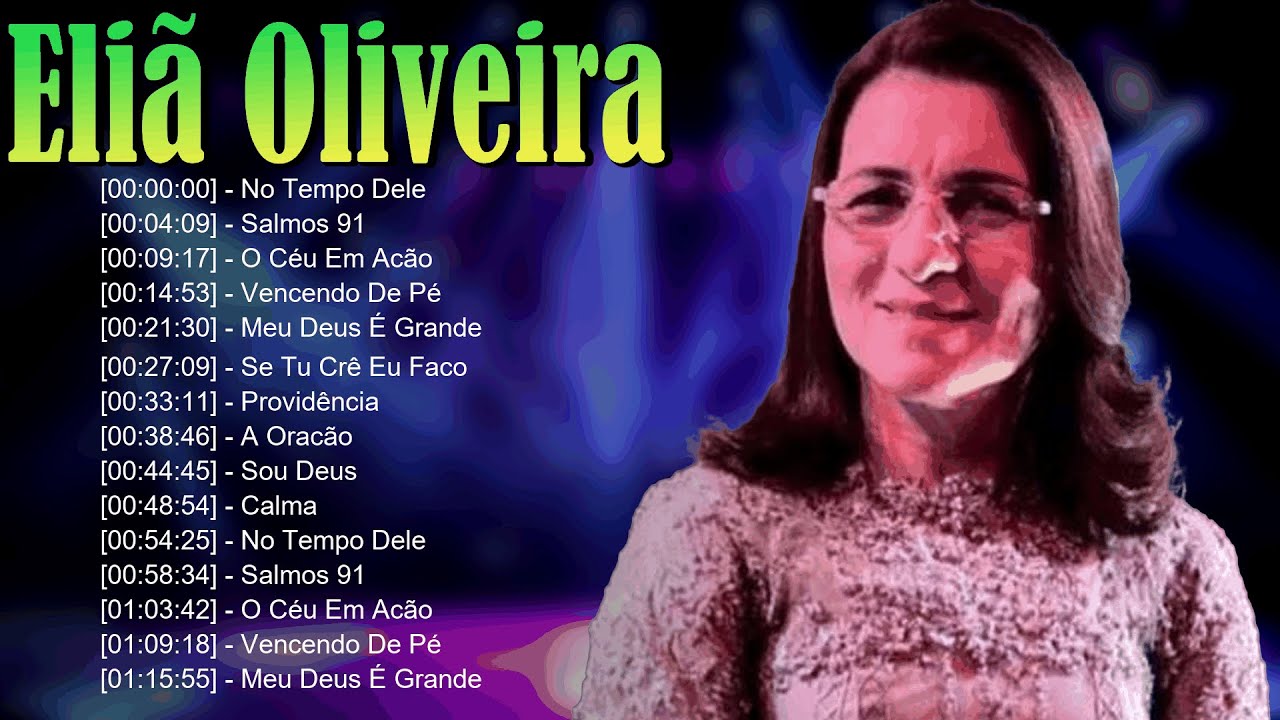 🌿 Eliã Oliveira – Hinos poderosos que inspiram esperança e celebram o amor infinito do Senhor 🙏