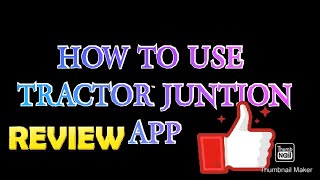 HOW TO USE TRACTOR JUNCTION APP FULL review screenshot 4