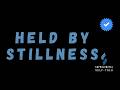EP23: Held by Stillness | Supraliminal Self-Talk