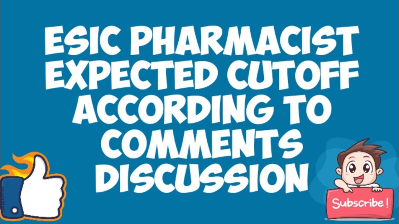 Esic pharmacist expected cutoff according to comments discussion