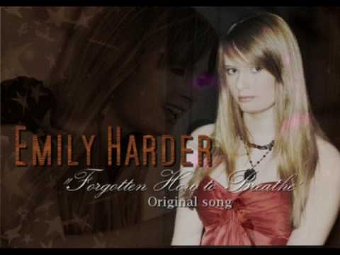 Emily Harder Forgotten how to breathe original song